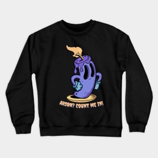 Fun with fire! Crewneck Sweatshirt